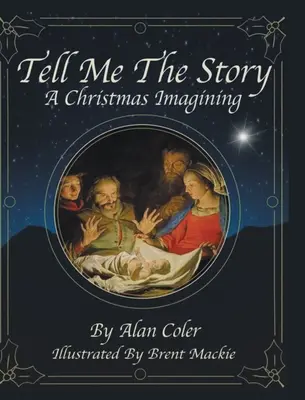 Racontez-moi l'histoire : Un Noël imaginaire - Tell Me The Story: A Christmas Imagining