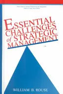Les défis essentiels de la gestion stratégique - Essential Challenges of Strategic Management