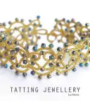 Bijoux en tapisserie - Tatting Jewellery