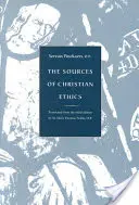 Les sources de l'éthique chrétienne - The Sources of Christian Ethics