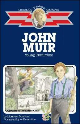 John Muir : Jeune naturaliste - John Muir: Young Naturalist