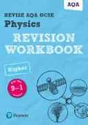Pearson REVISE AQA GCSE (9-1) Physics Higher Revision Workbook - pour l'apprentissage à domicile, les évaluations de 2021 et les examens de 2022 - Pearson REVISE AQA GCSE (9-1) Physics Higher Revision Workbook - for home learning, 2021 assessments and 2022 exams