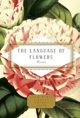 Le langage des fleurs : Poèmes - The Language of Flowers: Poems