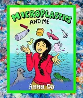 Les microplastiques et moi - Microplastics and Me