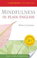 La pleine conscience en anglais : édition du 20e anniversaire - Mindfulness in Plain English: 20th Anniversary Edition