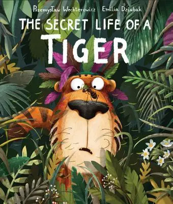 La vie secrète d'un tigre - Secret Life of a Tiger