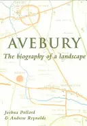 Avebury : Biographie d'un paysage - Avebury: Biography of a Landscape