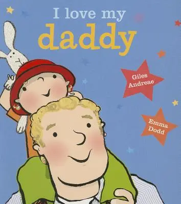 J'aime mon papa [livre cartonné] - I Love My Daddy [board Book]