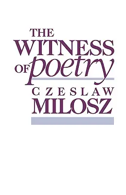 Le témoin de la poésie - The Witness of Poetry