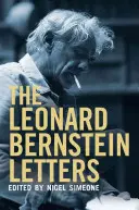 Les lettres de Leonard Bernstein - The Leonard Bernstein Letters