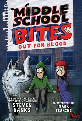 Les morsures du collège : En quête de sang - Middle School Bites: Out for Blood