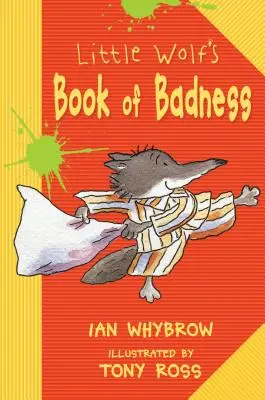 Le livre des méchancetés de Petit Loup - Little Wolf's Book of Badness