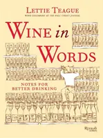 Le vin en mots : Notes pour mieux boire - Wine in Words: Notes for Better Drinking