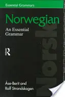 Le norvégien : Une grammaire essentielle - Norwegian: An Essential Grammar