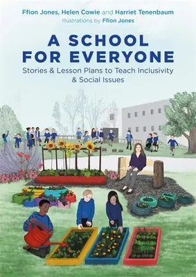 Une école pour tous : histoires et plans de cours pour enseigner l'inclusion et les questions sociales - A School for Everyone: Stories and Lesson Plans to Teach Inclusivity and Social Issues