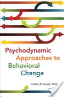 Approches psychodynamiques du changement de comportement - Psychodynamic Approaches to Behavioral Change