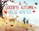 Au revoir l'automne, bonjour l'hiver - Goodbye Autumn, Hello Winter