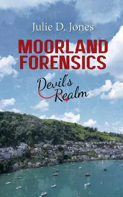 Moorland Forensics - Le royaume du diable - Moorland Forensics - Devil's Realm