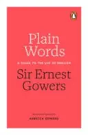 Plain Words : Un guide pour l'utilisation de l'anglais - Plain Words: A Guide to the Use of English