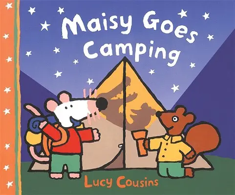 Maisy part en camping - Maisy Goes Camping