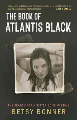 Le livre de l'Atlantide noire : La recherche d'une sœur disparue - The Book of Atlantis Black: The Search for a Sister Gone Missing