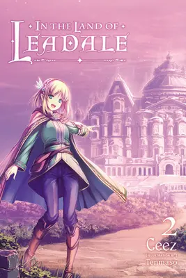 Au pays de Leadale, Vol. 2 (Light Novel) - In the Land of Leadale, Vol. 2 (Light Novel)