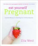 Mangez pour être enceinte - Eat Yourself Pregnant