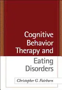 La thérapie cognitivo-comportementale et les troubles de l'alimentation - Cognitive Behavior Therapy and Eating Disorders