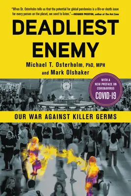 L'ennemi le plus mortel : notre guerre contre les germes tueurs - Deadliest Enemy: Our War Against Killer Germs