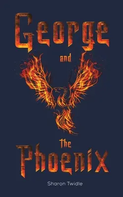 George et le Phénix - George and the Phoenix