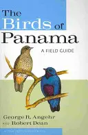 Les oiseaux du Panama : Un guide de terrain - The Birds of Panama: A Field Guide