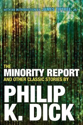 Le rapport minoritaire et autres récits classiques - The Minority Report and Other Classic Stories