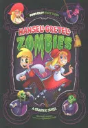 Hansel & Gretel & Zombies - Un roman graphique - Hansel & Gretel & Zombies - A Graphic Novel