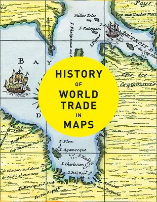 L'histoire du commerce mondial en cartes - History of World Trade in Maps