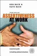 L'affirmation de soi au travail - Assertiveness At Work