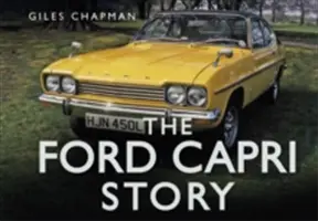 L'histoire de la Ford Capri - The Ford Capri Story