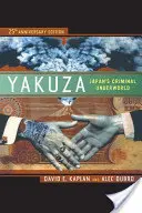 Yakuza : Le monde criminel du Japon - Yakuza: Japan's Criminal Underworld