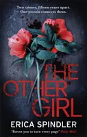 Other Girl - Deux crimes, à quinze ans d'intervalle. Une personne les relie. - Other Girl - Two crimes, fifteen years apart. One person connects them.