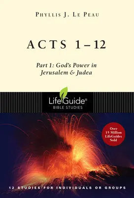 Actes 1-12 : Partie 1 : La puissance de Dieu à Jérusalem et en Judée - Acts 1-12: Part 1: God's Power in Jerusalem and Judea