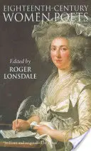 Les femmes poètes du dix-huitième siècle : Une anthologie d'Oxford - Eighteenth Century Women Poets: An Oxford Anthology