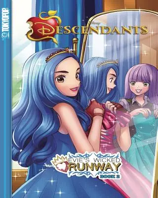 Disney Manga : Descendants : Evie's Wicked Runway, Livre 2 - Disney Manga: Descendants: Evie's Wicked Runway, Book 2