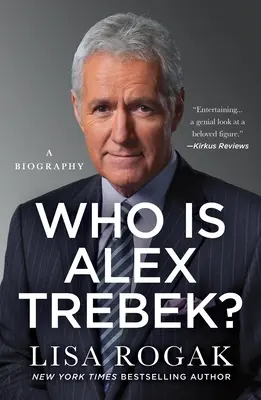 Qui est Alex Trebek ? Une biographie - Who Is Alex Trebek?: A Biography