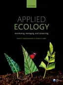 Écologie appliquée : Surveillance, gestion et conservation - Applied Ecology: Monitoring, Managing, and Conserving