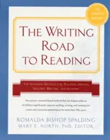 Writing Road to Reading 6th REV Ed. : The Spalding Method for Teaching Speech, Spelling, Writing, and Reading (La méthode Spalding pour enseigner la parole, l'orthographe, l'écriture et la lecture) - Writing Road to Reading 6th REV Ed.: The Spalding Method for Teaching Speech, Spelling, Writing, and Reading