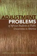 Problèmes d'adaptation des étudiants africains dans les universités publiques américaines - Adjustment Problems of African Students at Public Universities in America