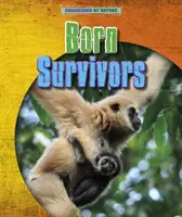 Survivants nés - Born Survivors