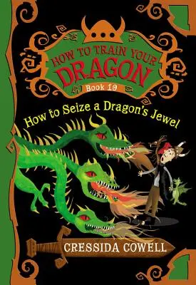 Comment dresser votre dragon : Comment s'emparer du joyau d'un dragon - How to Train Your Dragon: How to Seize a Dragon's Jewel