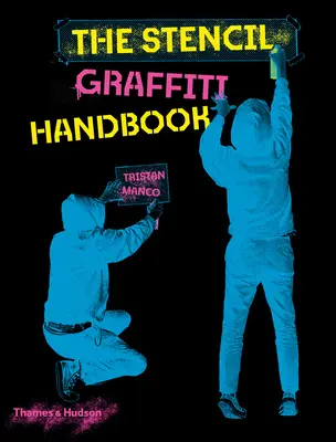 Le manuel du graffiti au pochoir - The Stencil Graffiti Handbook