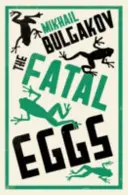 Fatal Eggs : Nouvelle traduction - Fatal Eggs: New Translation