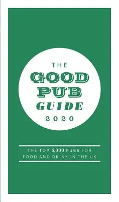 Le Guide des bonnes pubs 2020 - The Good Pub Guide 2020